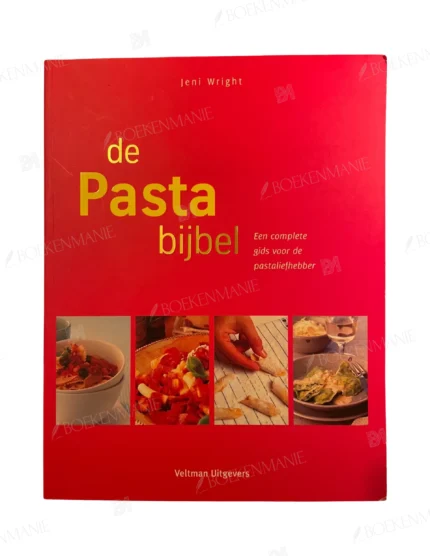 Photo of book De Pastabijbel een complete gids voor de pastaliefhebber - Jeni Wright