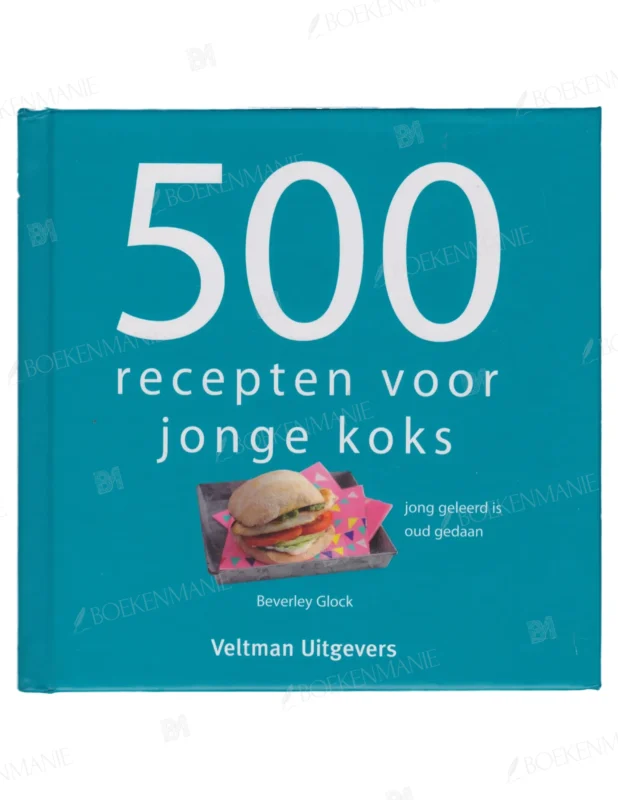 Photo of book 500 recepten voor jonge koks jong geleerd is oud gedaan - Beverley Glock