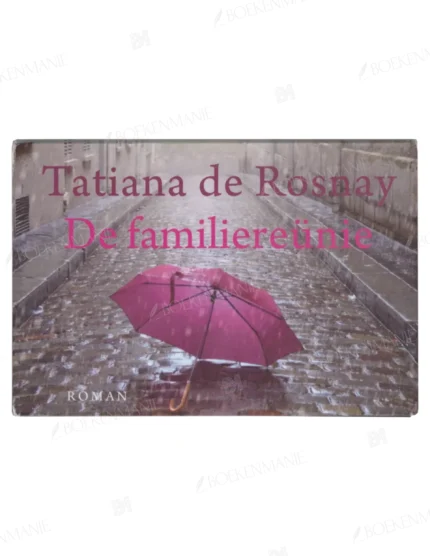 Photo of book De familiereünie - Tatiana de Rosnay