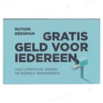Photo of book Gratis geld voor iedereen - Rutger Bregman