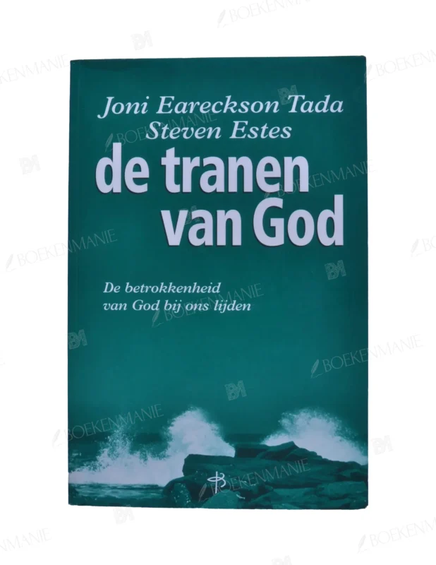 Photo of book De tranen van God - Joni Eareckson Tada, Steve Estes, Jan Messchendorp
