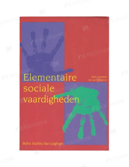 Photo of book Elementaire sociale vaardigheden - Kees van Meer, Jos van Neijenhof, Jet Quadekker