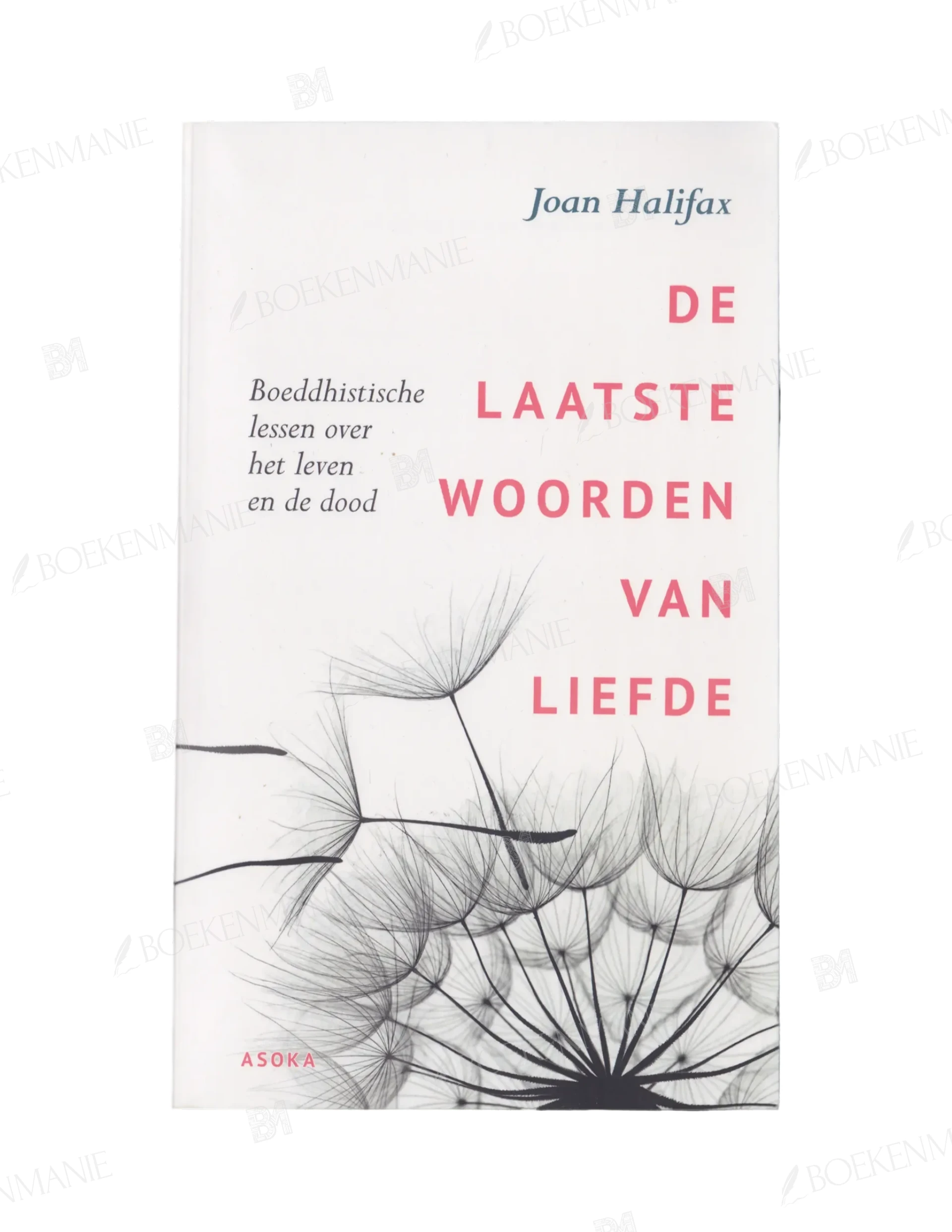 Photo of book De laatste woorden van liefde / druk Heruitgave - Joan Halifax