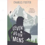 Photo of book Leven als een mens - Charles Foster