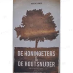 Photo of book De honingeters & De houtsnijder / druk 1 - Martine Jonker