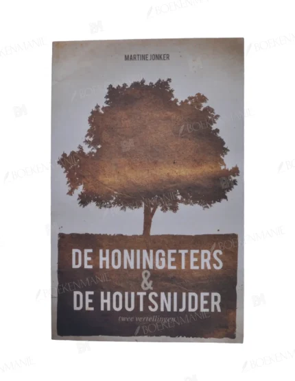 Photo of book De honingeters & De houtsnijder / druk 1 - Martine Jonker