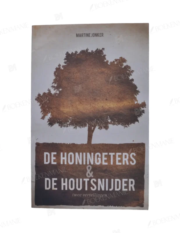 Photo of book De honingeters & De houtsnijder / druk 1 - Martine Jonker