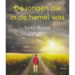 Photo of book De jongen die in de hemel was / druk 1 - Todd Burpo, Lynn Vincent