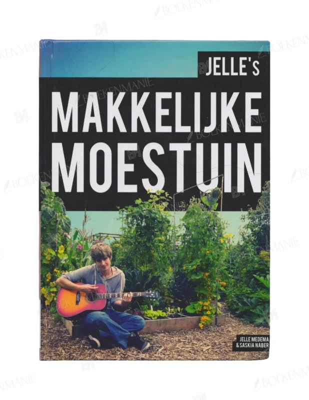 Photo of book Jelle's makkelijke moestuin - Jelle Medema, Saskia Naber, Trijnie Mohlmann