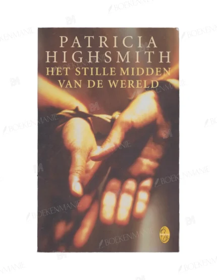 Photo of book Stille midden van de wereld (Sirene) - Patricia Highsmith