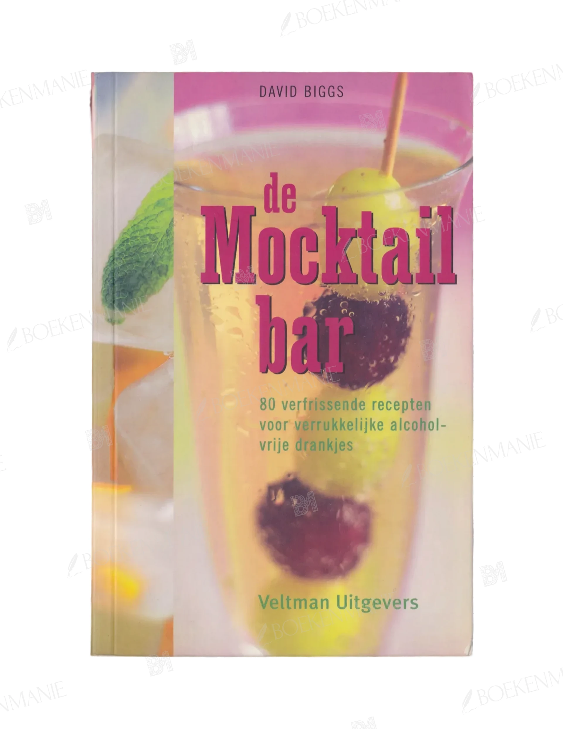 Photo of book De Mocktailbar 80 Verfrissende Recepten Voor Verrukkelijke Alcoholvrije Drankjes - D. Biggs