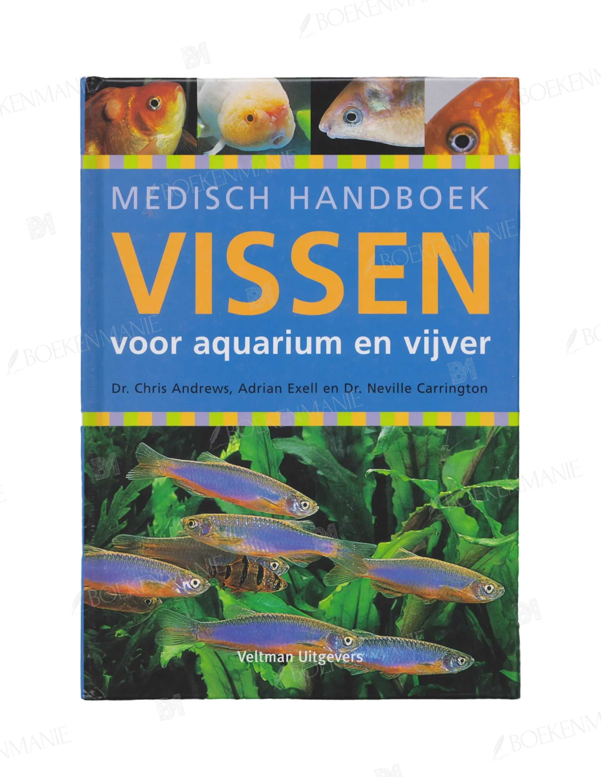 Photo of book Medisch handboek vissen voor aquarium en vijver - Chris Andrews, Adrian Exell, Neville Carrington, Petra Bovée, TextCase (Utrecht)