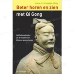 Photo of book Beter horen en zien met Qi Gong - Liane U. Schoefer-Happ