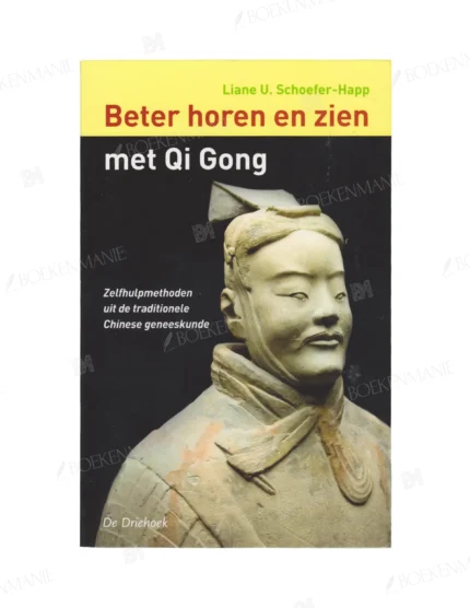 Photo of book Beter horen en zien met Qi Gong - Liane U. Schoefer-Happ