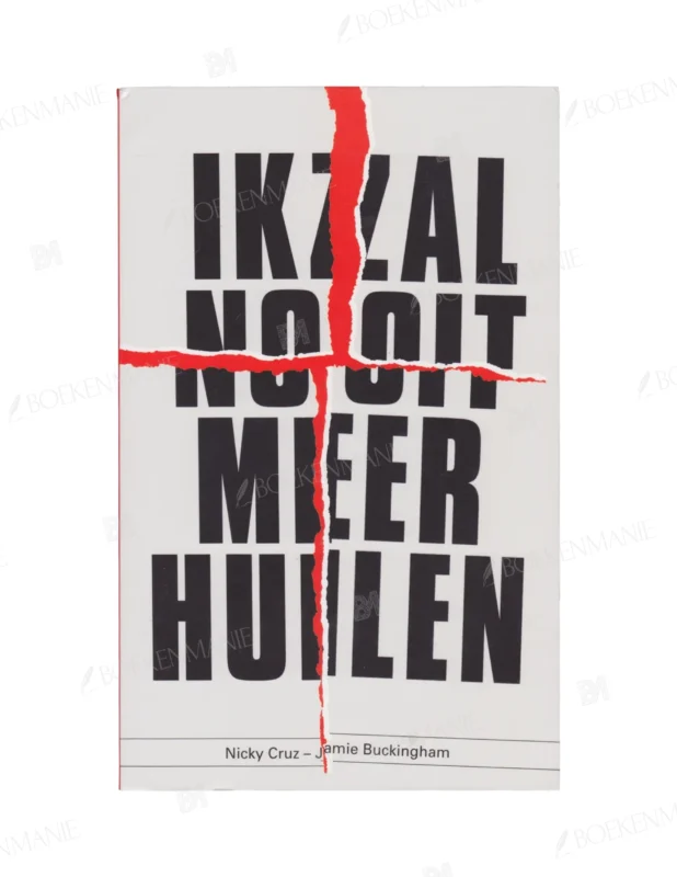 Photo of book Ik Zal Nooit Meer Huilen - Nicky Cruz, Jamie Buckingham, P. Quist