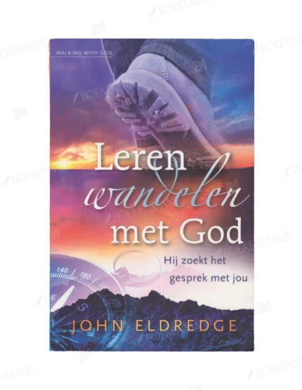 Photo of book Leren wandelen met God / druk 1 - John Eldredge