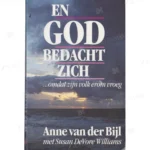 Photo of book En God bedacht zich / druk 1 - Anne van der Bijl, Susan DeVore Williams, Jan Messchendorp