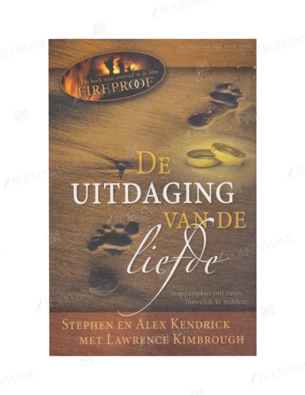 Photo of book De uitdaging van de liefde / druk 1 - Stephen Kendrick, Alex Kendrick