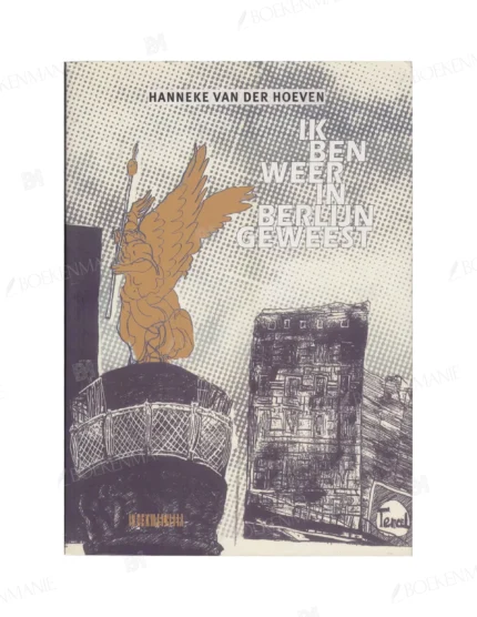 Photo of book Ik ben weer in Berlijn geweest - Hanneke van der Hoeven