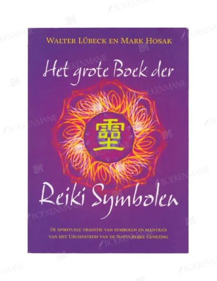 Photo of book Het grote boek der reiki symbolen - Walter Lübeck, Mark Hosak