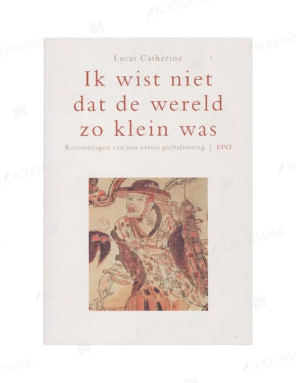 Photo of book Ik wist niet dat de wereld zo klein was - Lucas Catherine