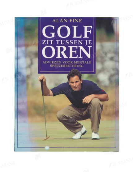 Photo of book Golf zit tussen je oren - Alan Fine, Winter Books