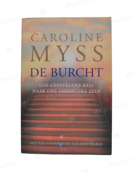 Photo of book De Burcht / druk 1 - Caroline M. Myss