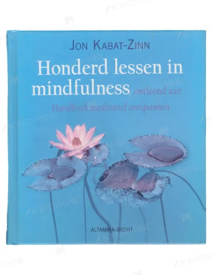 Photo of book Honderd lessen in mindfulness / druk 1 - Jon Kabat-Zinn