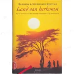 Photo of book Land van herkomst / druk 1 - Barbara Keating, Stephanie Keating