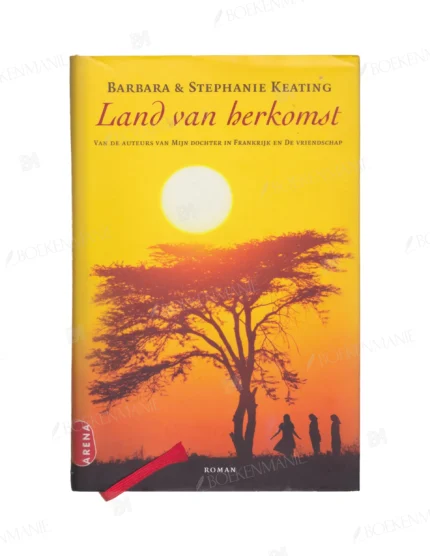 Photo of book Land van herkomst / druk 1 - Barbara Keating, Stephanie Keating