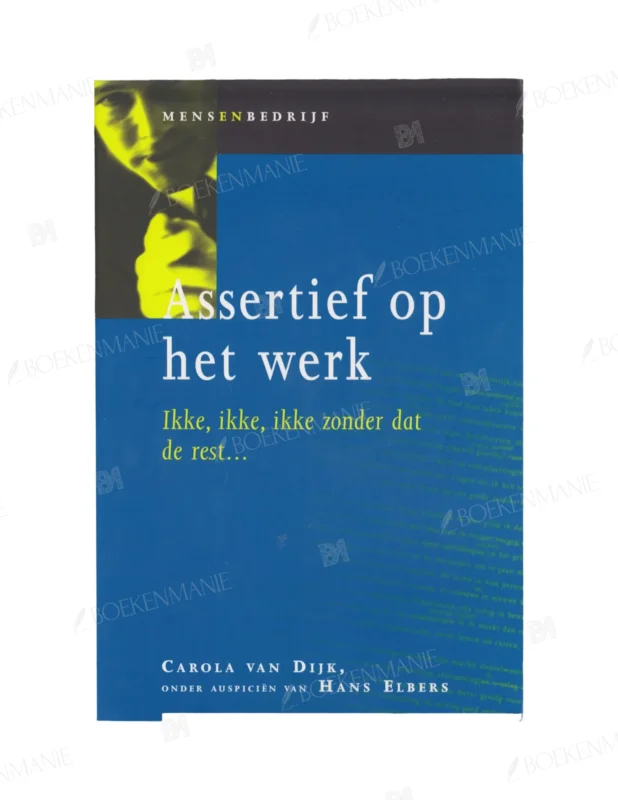 Photo of book Assertief op het werk - Carola van Dijk