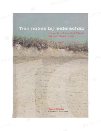 Photo of book Tien noties bij leiderschap - Dick den Bakker, Grada Huis