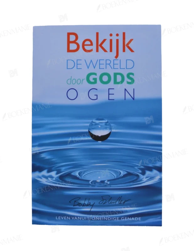 Photo of book Bekijk de wereld door Gods ogen - Robert Vernon Schuller