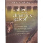 Photo of book De pijlers van het christelijk geloof - Derek Prince, L. Degenhardt, Ivar van der Sterre