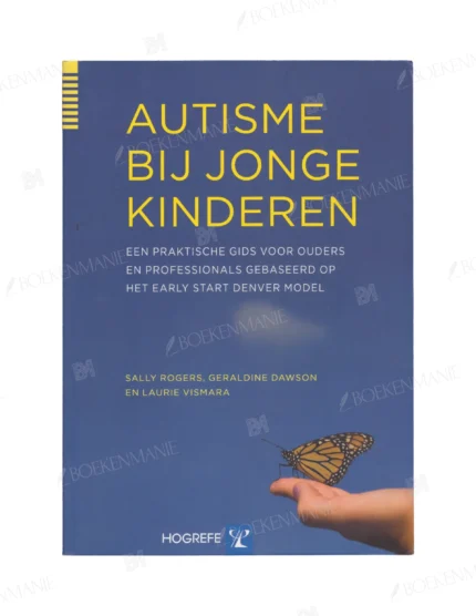 Photo of book Autisme bij jonge kinderen - Sally J. Rogers, Geraldine Dawson, Laurie A. Vismara, Richard Meijer