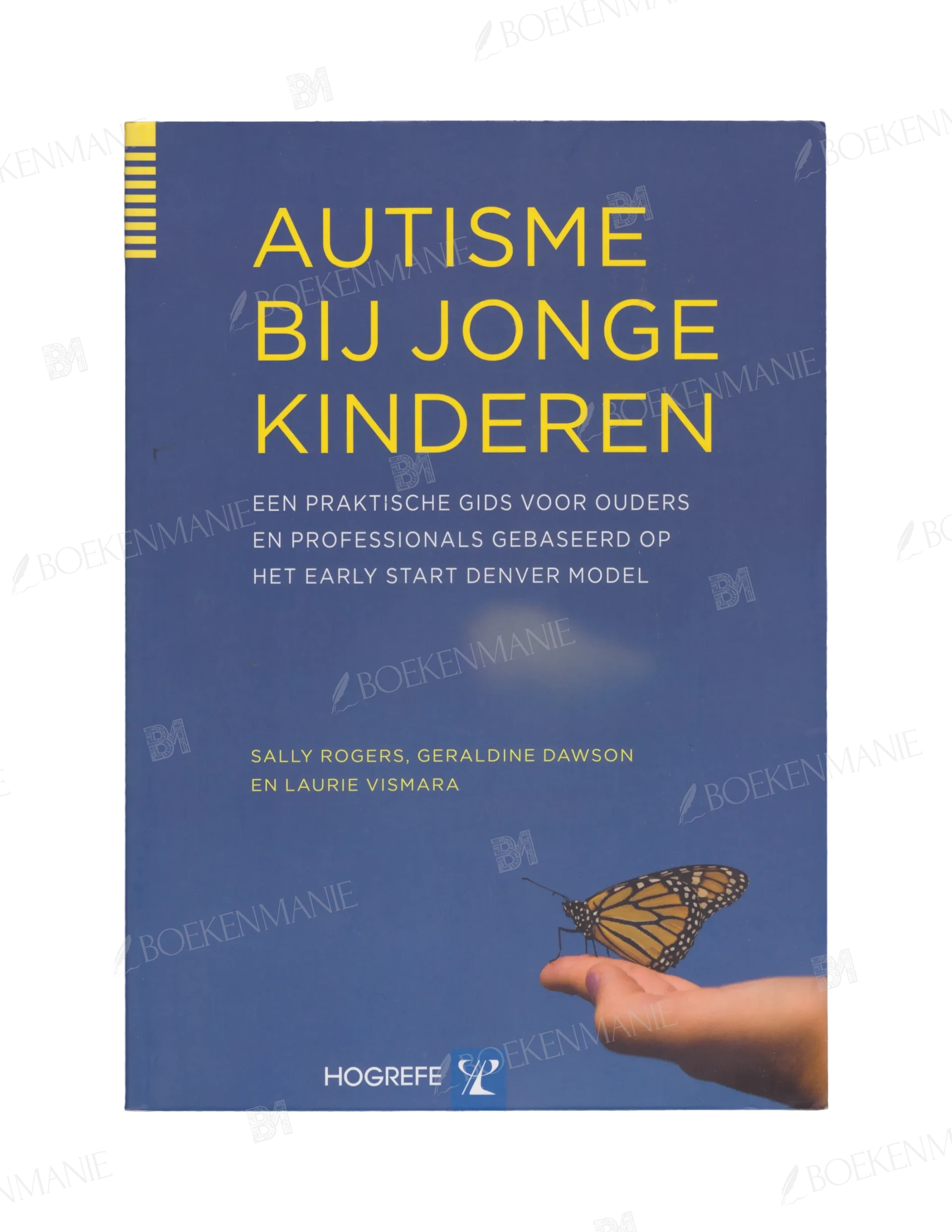 9789079729722.webp Photo of book Autisme bij jonge kinderen - Sally J. Rogers, Geraldine Dawson, Laurie A. Vismara, Richard Meijer