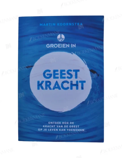 Photo of book Groeien in Geestkracht - Martin Koornstra
