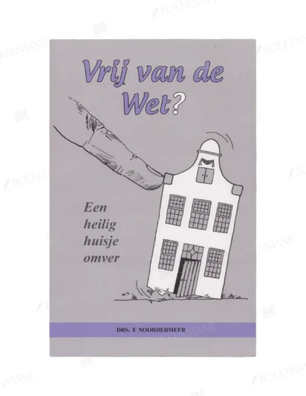 Photo of book Vrij van de Wet? - Esther Noordermeer