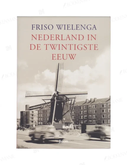 Photo of book Nederland in de twintigste eeuw - Friso Wielenga