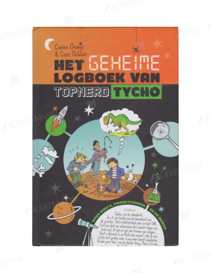 Photo of book Het geheime logboek van topnerd Tycho / druk 1 - Corien Oranje, Cees Dekker