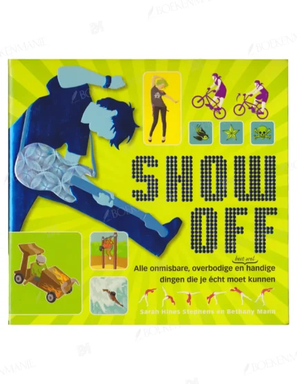 Photo of book Show off - Sara Hines Stephens, Bethany Mann, Persklaar (Groningen)