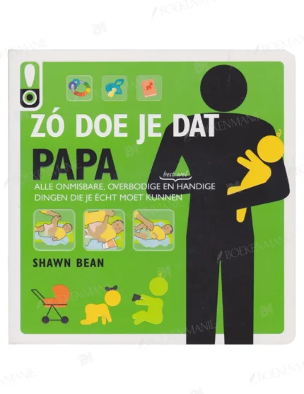 Photo of book Zo doe je dat - Papa / druk 1 - Shawn Bean