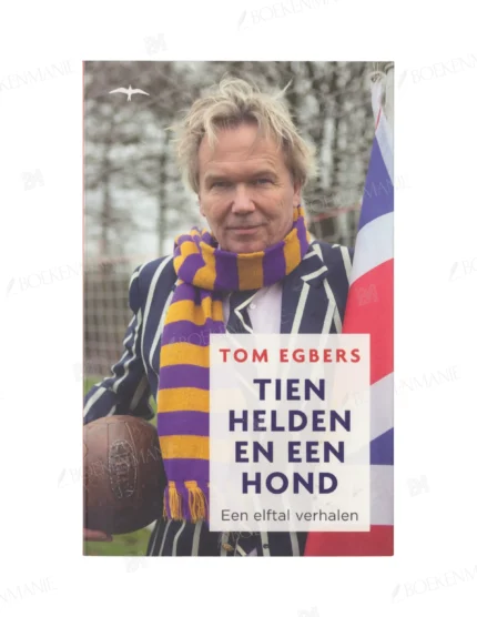 Photo of book Tien helden en een hond - Tom Egbers