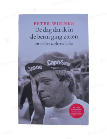 Photo of book Peter Winnen - De dag dat ik in de berm ging zitten en andere wielerverhalen