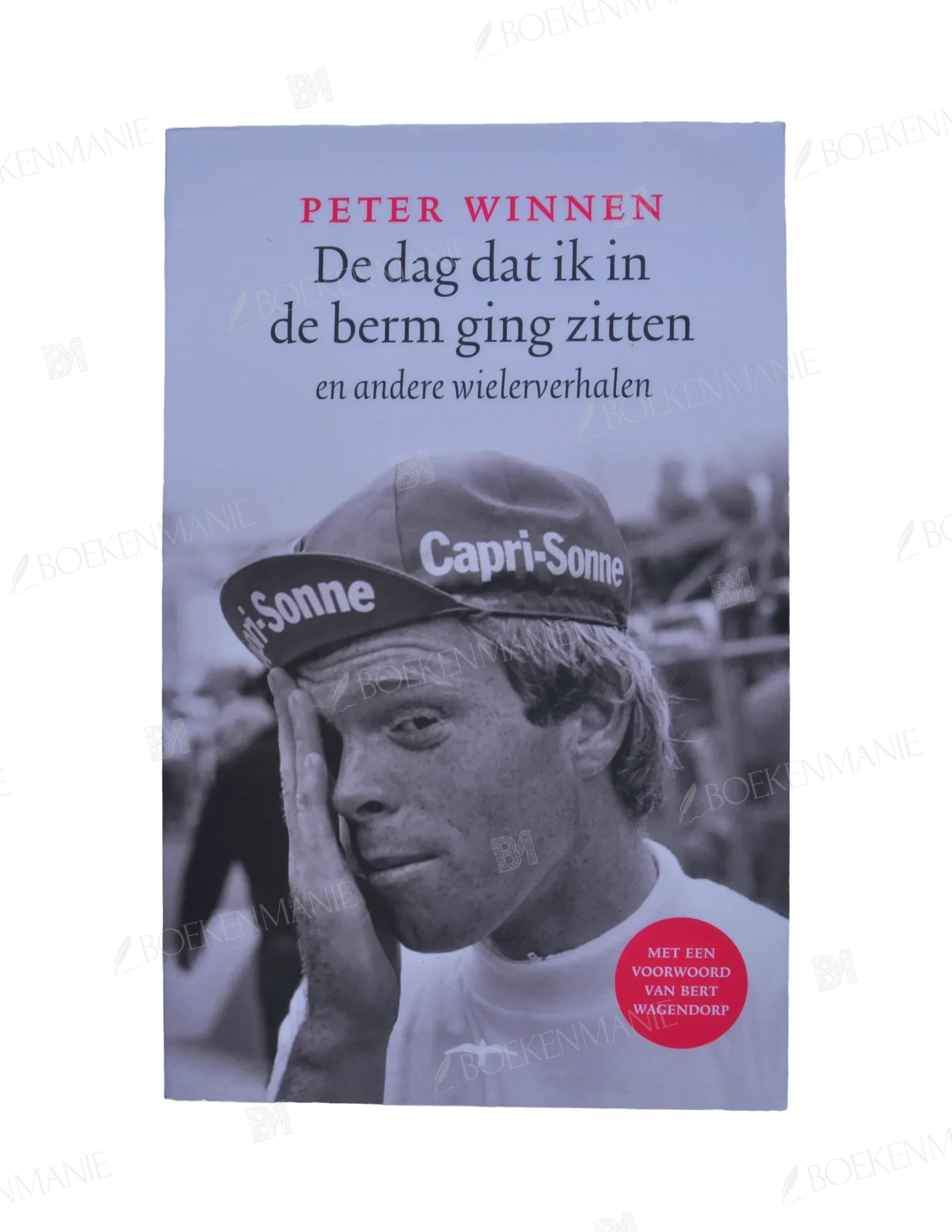 9789400408791.webp Photo of book Peter Winnen - De dag dat ik in de berm ging zitten en andere wielerverhalen