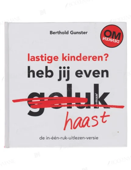 Photo of book Lastige kinderen heb jij even haast? / druk 1 - Berthold Gunster