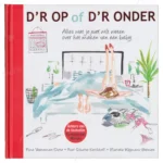 Photo of book D'r op of d'r onder - Marieke Wigmans-Bremers, Nina Veeneman-Dietz, Noor Schutte-Kerckhoff
