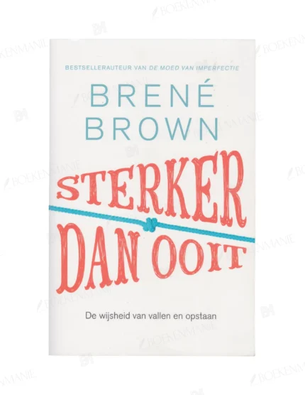 Photo of book Sterker dan ooit - Brené Brown