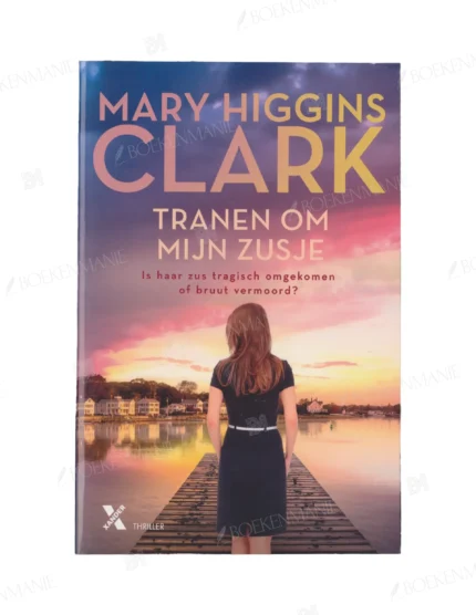 Photo of book Tranen om mijn zusje / druk 1 - Mary Higgins Clarke