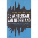 Photo of book De achterkant van Nederland - Jan Tromp, Pieter Tops